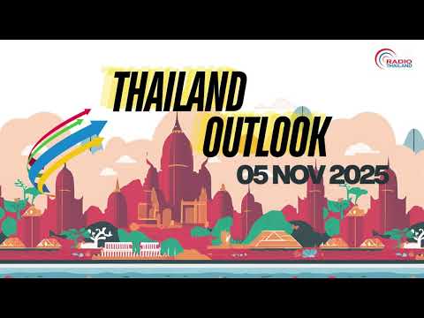 Thailand Outlook - [Wed 5 November 2025]