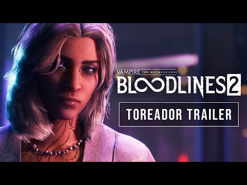 Vampire: The Masquerade - Bloodlines 2 - Toreador Trailer