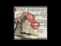 Fire Engines - Sympathetic Anaesthetic