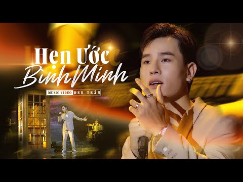 Hẹn ước bình minh - Dee Trần