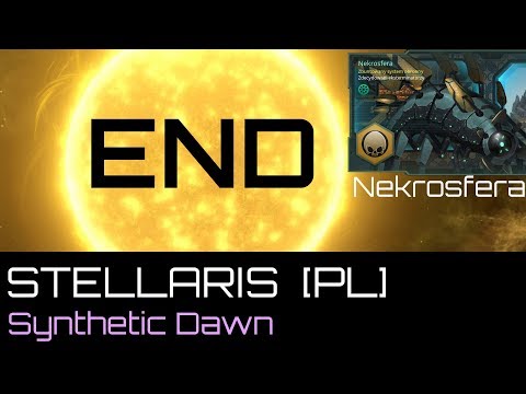 Stellaris  Nekrosfera (PL), cz.46 - KONIEC.
