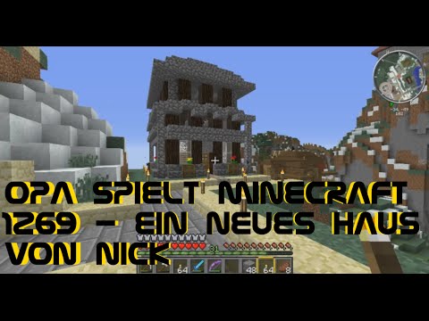 Opa spielt Minecraft 1269 - Ein neues Haus von Nick