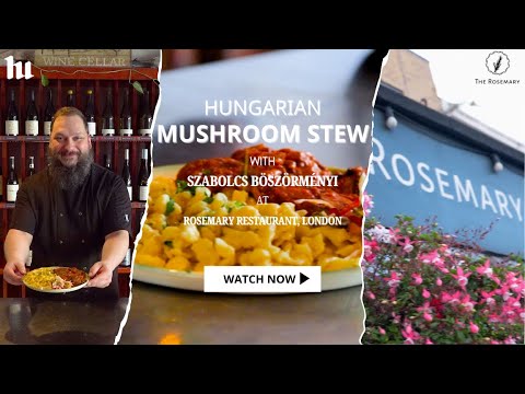 Learn how to make Hungarian Mushroom Stew with Szabolcs Böszörményi