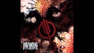 Byzantine - Everything I Touch Bursts Into Flame