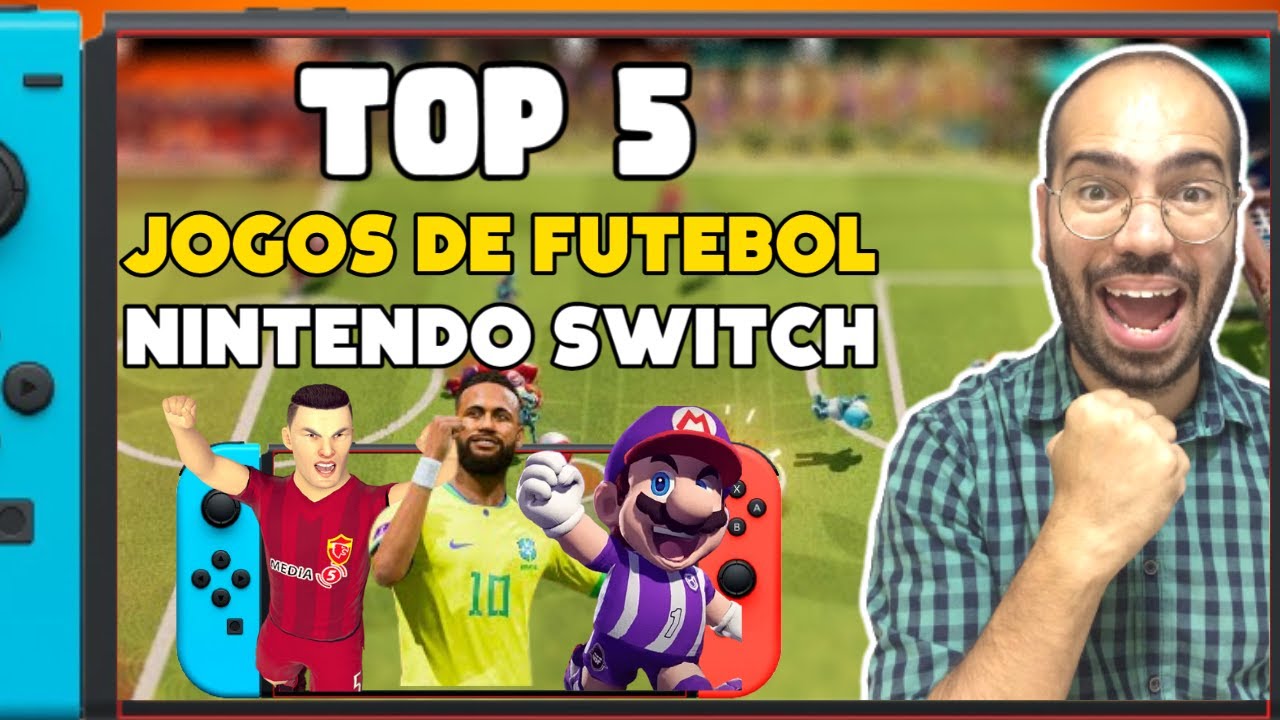 TOP 5 MELHORES JOGOS DE FUTEBOL PARA O NINTENDO SWITCH, OLED E LITE !