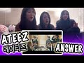 [KPOP REACTION] ATEEZ 에이티즈 -- ANSWER