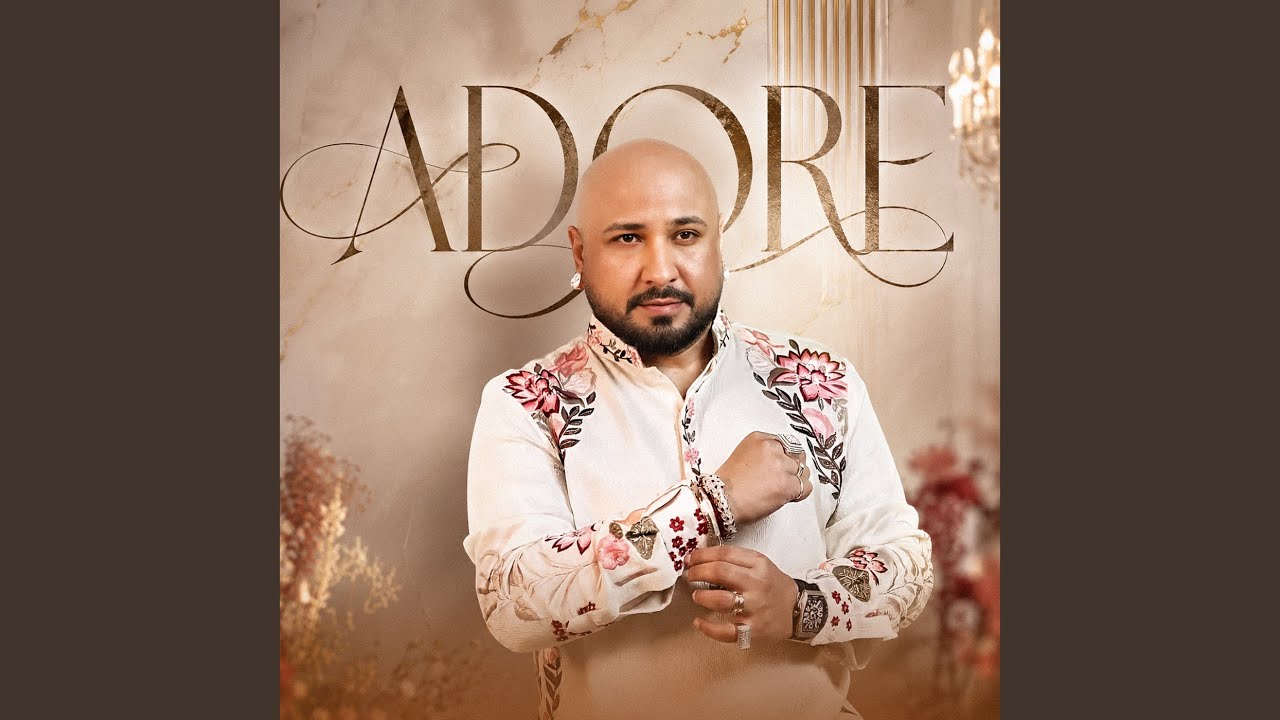 Adore Lyrics | B Praak