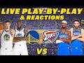 Golden State Warriors Vs Oklahoma City Thunder Live Play By Play Reactions