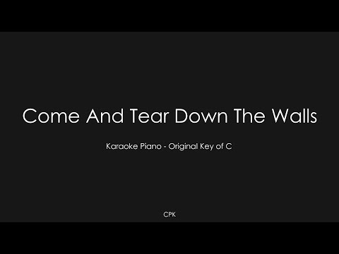 Come And Tear Down The Walls | Piano Karaoke [Original Key of C]