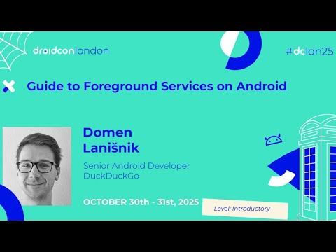 Guide to Foreground Services on Android - Domen Lanišnik | droidcon London 2025