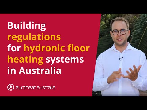 Building regulations for hydronic floor heating systems in Australia