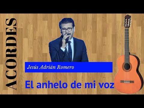 El Anhelo De Mi Voz - Jesús Adrián Romero