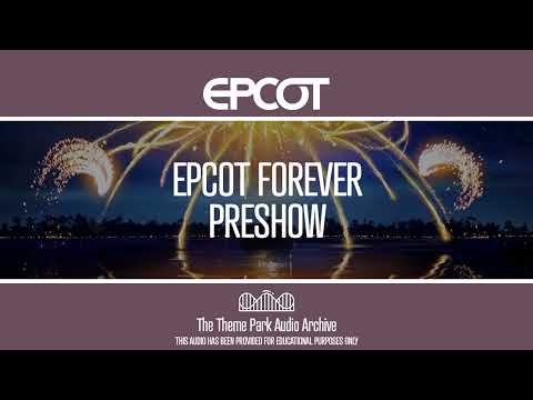 Epcot Forever - Preshow | EPCOT