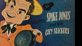 Music video thumbnail preview for Spike Jones And His City Slickers-\ by Spike Jones and His City Slickers
