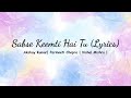 Sab Se Keemti Hai Tu Lyrics Mission Raniganj Akshay Kumar Parineeti Chopra Vishal Mishra