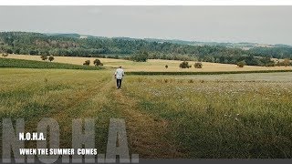 N.O.H.A. "When The Summer Comes" Official video