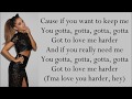 Ariana Grande ~ Love Me Harder ft. The Weeknd ~ Lyrics