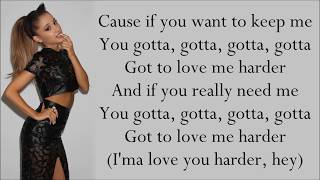 Ariana Grande ~ Love Me Harder ft. The Weeknd ~ Lyrics