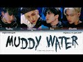 Stray Kids Muddy Water ПЕРЕВОД НА РУССКИЙ КИРИЛЛИЗАЦИЯ Color Coded Lyric