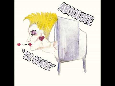 Absolute - T.V. Glare (extended version)