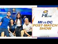 MI Live MI Vs DC Post Match Show Mumbai Indians