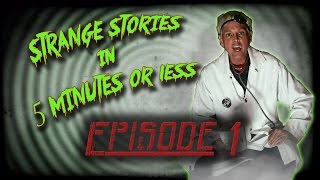 Strange Stories In 5 Minutes Or Less - Episode 1 (Dr. Strange Records) Webisodes