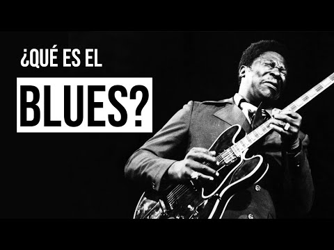 ¿Qué es el Blues?