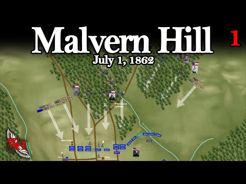 ACW: Battle of Malvern Hill - “McClellan’s Final Stand” - Part 1/2