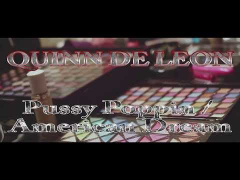Quinn De Leon's "Pussy Poppin"/"American Dream" | Shot By CEF
