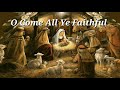 O Come All Ye Faithful with lyrics by:Anne Murray