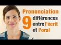 Prononciation : 9 différences entre l’oral et l’écrit en frança
