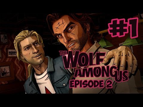 The Wolf Among Us Episode 2 Walkthrough Part 1 - Smoke and Mirrors