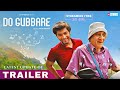 DO Gubbare Official trailer : Release update | Siddharth Shaw | Mohan Agashe | jio cinema