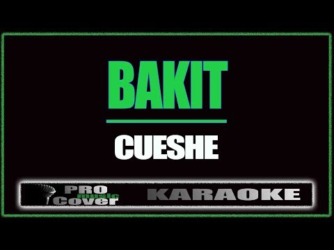 Bakit - CUESHE (KARAOKE)