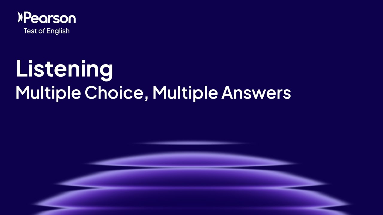 PTE Academic | Listening | Multiple Choice, Multiple Answers