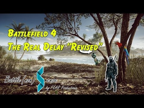 BF4 The Real Delay Revised