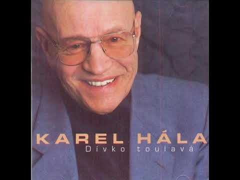 Karel Hála & Karel Gott - Dívka toulavá (2003)