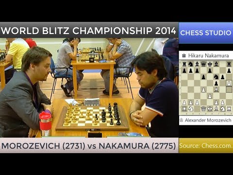 EXCITING OPENING!!! MOROZEVICH vs NAKAMURA | WORLD BLITZ CHAMPIONSHIP 2014