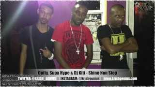 Cutty, Supa Hype & Dj Kitt - Shine Non Stop [Elm Street Riddim] Feb 2013