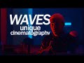 Waves Unique Cinematography