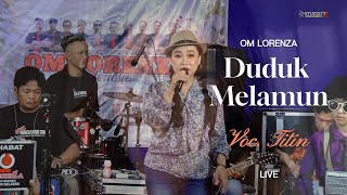 Download lagu DUDUK MELAMUN VOC. TITIN ~ OM.LORENZA mp3 Download lagu DUDUK MELAMUN VOC. TITIN ~ OM.LORENZA mp3