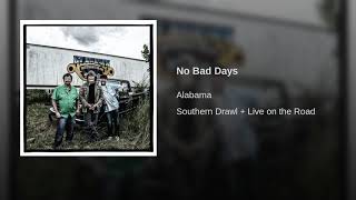 ALABAMA No Bad Days