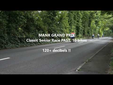 MANX GRAND PRIX 22 -The Loudest Drive Past EVER - 120+ decibels