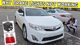 WHY BRAKE LIGHTS DO NOT WORK TOYOTA CAMRY 2012 2013 2014