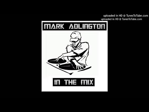 Mark Adlington - Mixxx!
