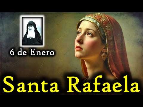 6 de enero | Santa Rafaela María: fe, humildad y entrega total a Dios