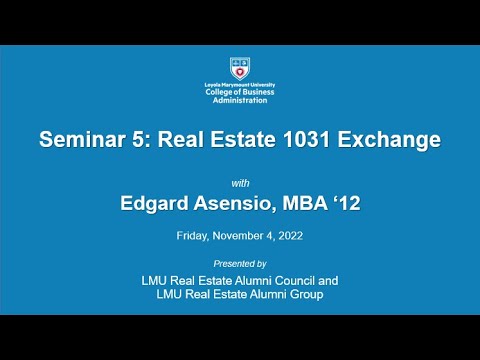 Seminar 5: Real Estate 1031 Exchange FALL 2022