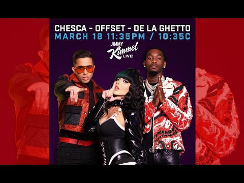 CHESCA will perform on Jimmy Kimmel Live! with Offset and De La Ghetto Exclusive