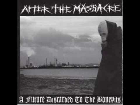 After The Massacre - A Future Discarded To The Bonepits (Disco Completo).
