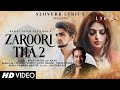 Zaroori Tha 2 LYRICS Rahat Fateh Ali Khan Vishal Pandey Aliya Hamidi Vikas Singh